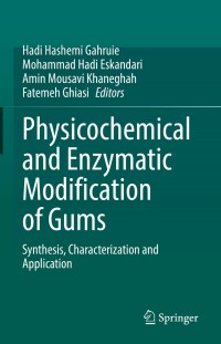 Imagen de portada: Physicochemical and Enzymatic Modification of Gums 9783030879952