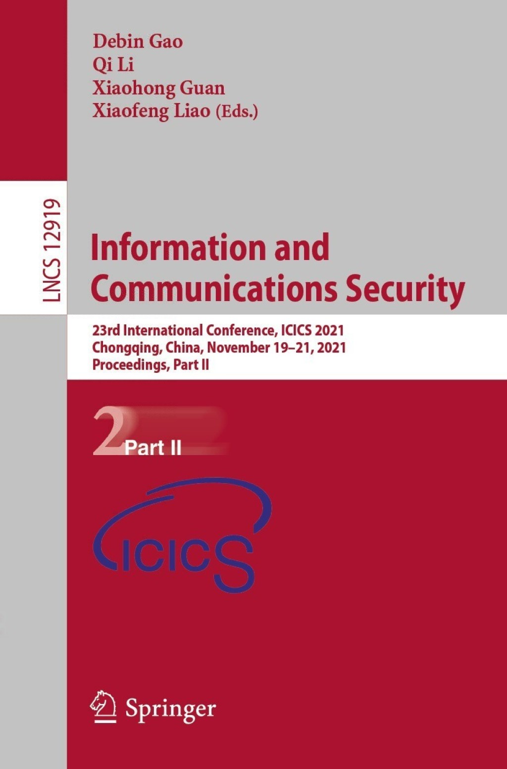 Information and Communications Security 23rd International Conference, ICICS 2021, Chongqing, China, November 19-21, 2021, Proceedings, Part II