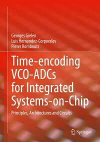 Cover image: Time-encoding VCO-ADCs for Integrated Systems-on-Chip 9783030880668