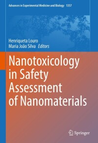 表紙画像: Nanotoxicology in Safety Assessment of Nanomaterials 9783030880705