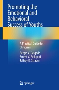 表紙画像: Promoting the Emotional and Behavioral Success of Youths 9783030880743