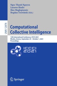 صورة الغلاف: Computational Collective Intelligence 9783030880804