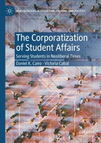 Cover image: The Corporatization of Student Affairs 9783030881276