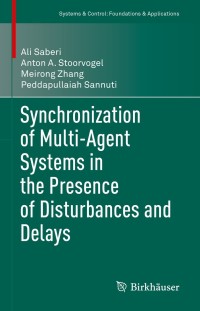 Immagine di copertina: Synchronization of Multi-Agent Systems in the Presence of Disturbances and Delays 9783030881474