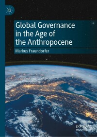 Imagen de portada: Global Governance in the Age of the Anthropocene 9783030881559