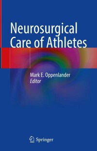 Cover image: Neurosurgical Care of Athletes 9783030882266