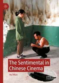 Cover image: The Sentimental in Chinese Cinema 9783030883294