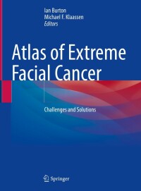 Cover image: Atlas of Extreme Facial  Cancer 9783030883331