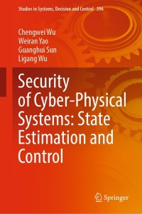 Cover image: Security of Cyber-Physical Systems: State Estimation and Control 9783030883492