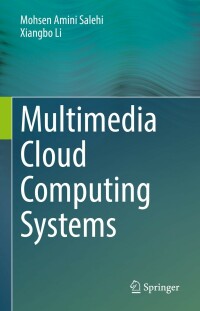 Cover image: Multimedia Cloud Computing Systems 9783030884505