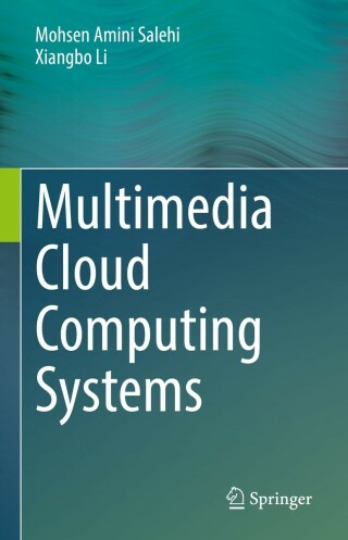 صورة الغلاف: Multimedia Cloud Computing Systems 9783030884505