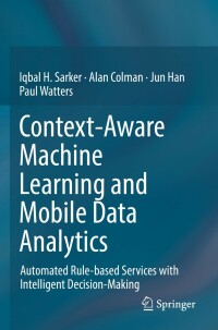 表紙画像: Context-Aware Machine Learning and Mobile Data Analytics 9783030885298