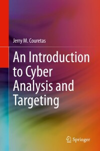 Cover image: An Introduction to Cyber Analysis and Targeting 9783030885588