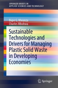 Cover image: Sustainable Technologies and Drivers for Managing Plastic Solid Waste in Developing Economies 9783030886431