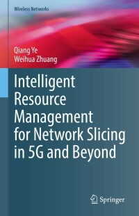 Omslagafbeelding: Intelligent Resource Management for Network Slicing in 5G and Beyond 9783030886653