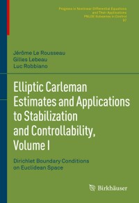 Cover image: Elliptic Carleman Estimates and Applications to Stabilization and Controllability, Volume I 9783030886738