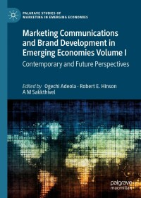 表紙画像: Marketing Communications and Brand Development in Emerging Economies Volume I 9783030886776