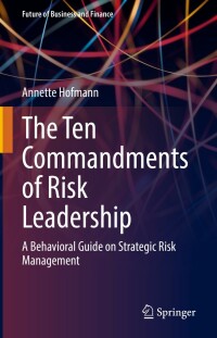 Cover image: The Ten Commandments of Risk Leadership 9783030887964