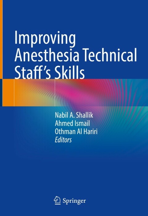 Improving Anesthesia Technical Staff’s Skills - FULL INSTANT DOWNLOAD | PDF DOCX EPUB