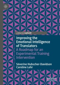 Cover image: Improving the Emotional Intelligence of Translators 9783030888596