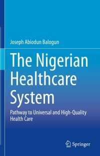 Cover image: The Nigerian Healthcare System 9783030888626