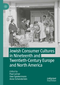 Titelbild: Jewish Consumer Cultures in Nineteenth and Twentieth-Century Europe and North America 9783030889593