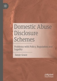 Cover image: Domestic Abuse Disclosure Schemes 9783030890384