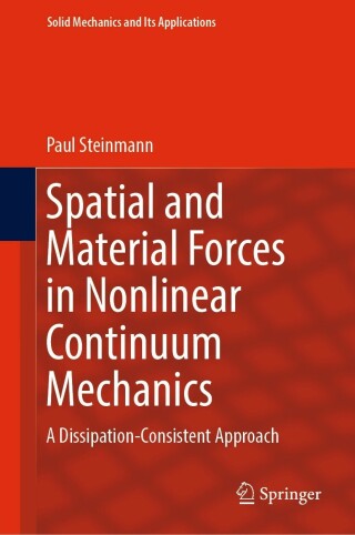Immagine di copertina: Spatial and Material Forces in Nonlinear Continuum Mechanics 9783030890698