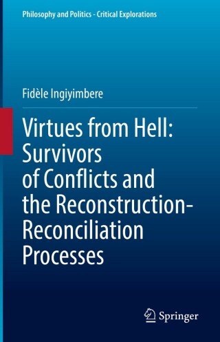 Cover image: Virtues from Hell: Survivors of Conflicts and the Reconstruction-Reconciliation Processes 9783030891725