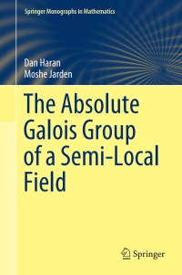 Cover image: The Absolute Galois Group of a Semi-Local Field 9783030891909