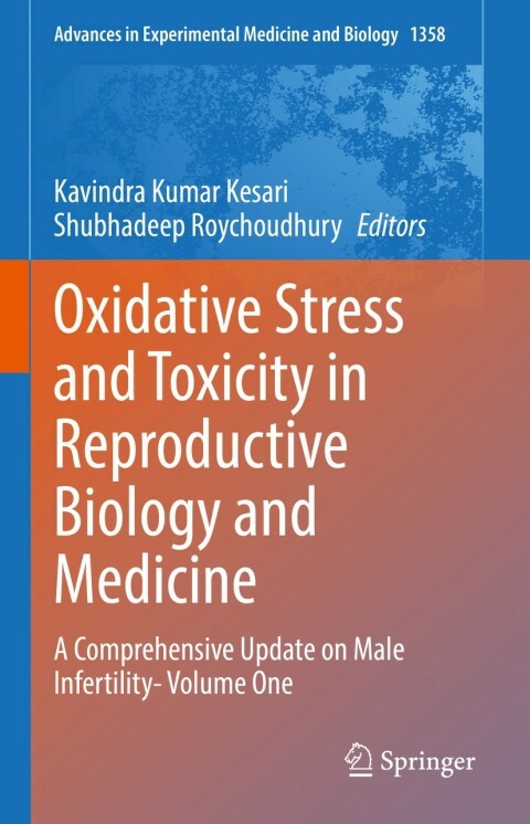 Oxidative Stress and Toxicity in Reproductive Biology and Medicine : A Comprehensive Update on Male Infertility- Volume One - FULL INSTANT DOWNLOAD | PDF DOCX EPUB