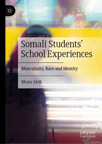 表紙画像: Somali Students' School Experiences 9783030894238