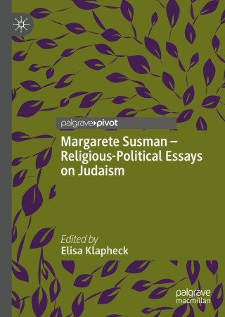 Imagen de portada: Margarete Susman - Religious-Political Essays on Judaism 9783030894733