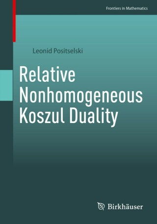 Immagine di copertina: Relative Nonhomogeneous Koszul Duality 9783030895396