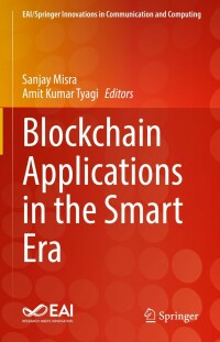 Cover image: Blockchain Applications in the Smart Era 9783030895457