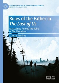 Cover image: Rules of the Father in The Last of Us 9783030896034