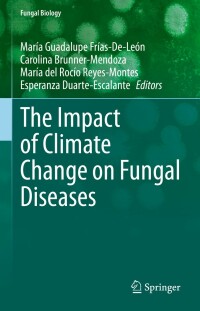 Imagen de portada: The Impact of Climate Change on Fungal Diseases 9783030896638