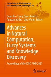 Cover image: Advances in Natural Computation, Fuzzy Systems and Knowledge Discovery 9783030896973