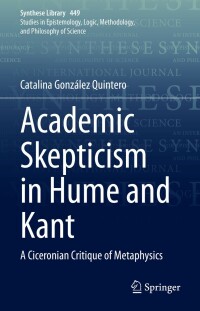 Cover image: Academic Skepticism in Hume and Kant 9783030897499