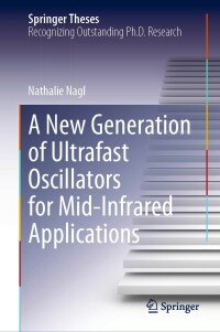 表紙画像: A New Generation of Ultrafast Oscillators for Mid-Infrared Applications 9783030897536