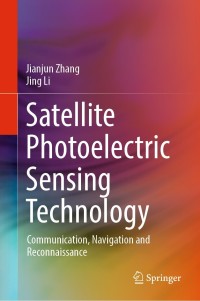 表紙画像: Satellite Photoelectric Sensing Technology 9783030898427