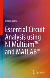 Imagen de portada: Essential Circuit Analysis using NI Multisim™ and MATLAB® 9783030898496