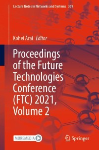 Imagen de portada: Proceedings of the Future Technologies Conference (FTC) 2021, Volume 2 9783030898793