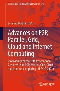 Cover image: Advances on P2P, Parallel, Grid, Cloud and Internet Computing 9783030898984