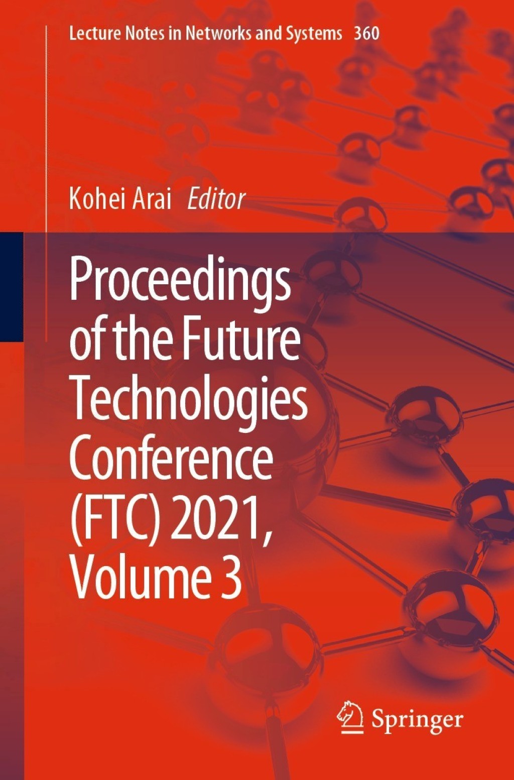 Proceedings of the Future Technologies Conference (FTC) 2021, Volume 3