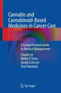 Cover image: Cannabis and Cannabinoid-Based Medicines in Cancer Care 9783030899172
