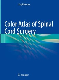 Cover image: Color Atlas of Spinal Cord Surgery 9783030899639