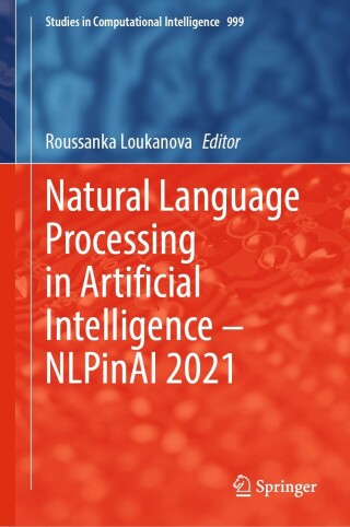 Cover image: Natural Language Processing in Artificial Intelligence — NLPinAI 2021 9783030901370