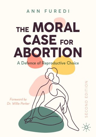 Imagen de portada: The Moral Case for Abortion 2nd edition 9783030901882