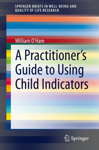 Titelbild: A Practitioner’s Guide to Using Child Indicators 9783030902902